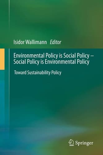 Environmental Policy is Social Policy – Social Policy is Environmental Policy Toward Sustainability Policy