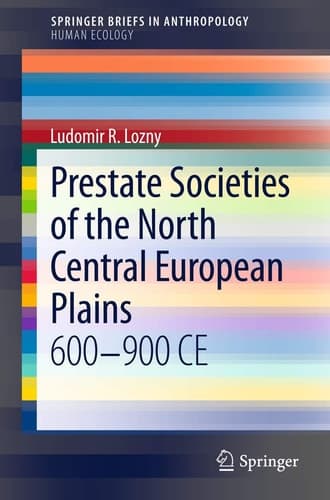 Prestate Societies of the North Central European Plains 600-900 CE
