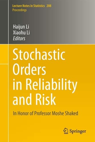 Stochastic Orders in Reliability and Risk In Honor of Professor Moshe Shaked