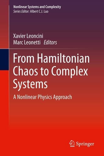 From Hamiltonian Chaos to Complex Systems A Nonlinear Physics Approach
