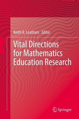 Vital Directions for Mathematics Education Research