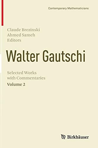 Walter Gautschi, Volume 2 Selected Works with Commentaries