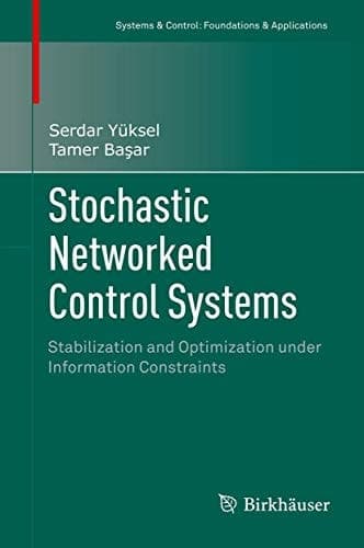 Stochastic Networked Control Systems Stabilization and Optimization under Information Constraints