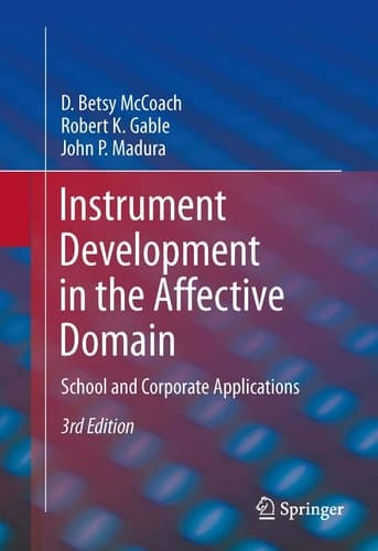 Instrument Development in the Affective Domain School and Corporate Applications