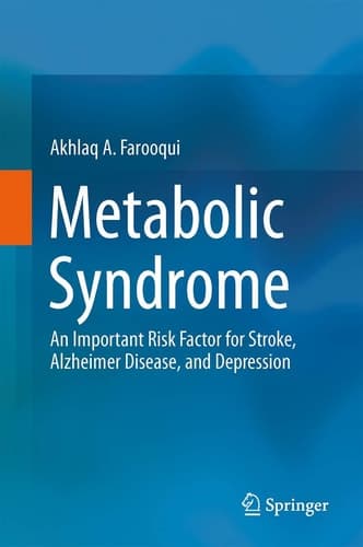 Metabolic Syndrome An Important Risk Factor for Stroke, Alzheimer Disease, and Depression