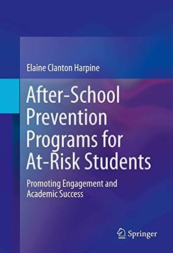 After-School Prevention Programs for At-Risk Students Promoting Engagement and Academic Success