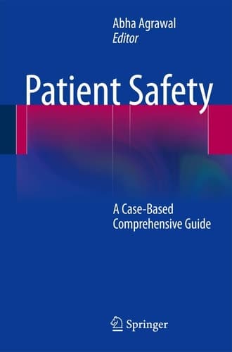 Patient Safety A Case-Based Comprehensive Guide