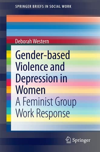 Gender-based Violence and Depression in Women A Feminist Group Work Response