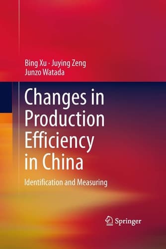 Changes in Production Efficiency in China Identification and Measuring