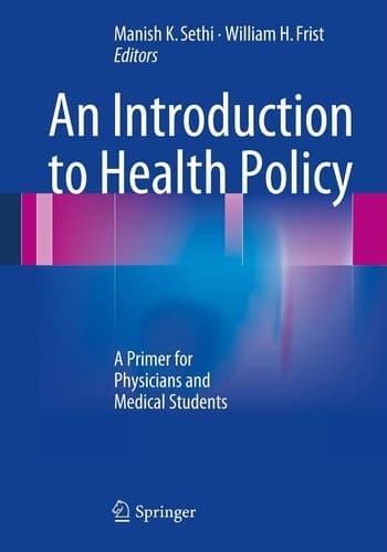 An Introduction to Health Policy A Primer for Physicians and Medical Students