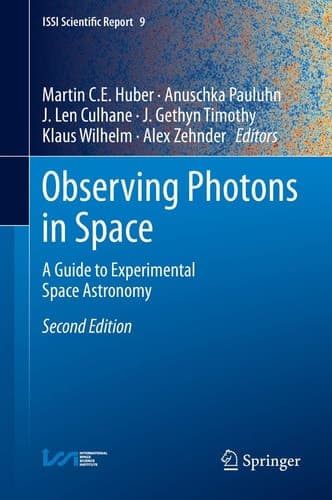 Observing Photons in Space A Guide to Experimental Space Astronomy