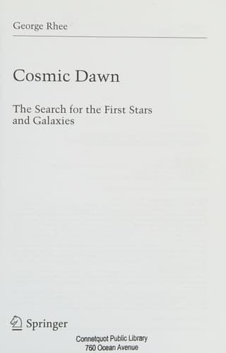 Cosmic Dawn The Search for the First Stars and Galaxies
