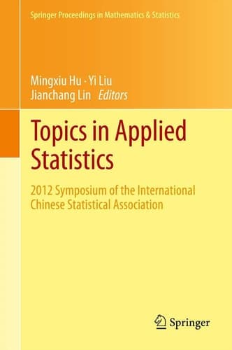 Topics in Applied Statistics 2012 Symposium of the International Chinese Statistical Association