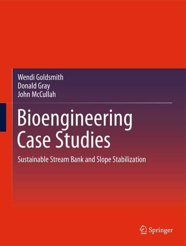 Bioengineering Case Studies Sustainable Stream Bank and Slope Stabilization