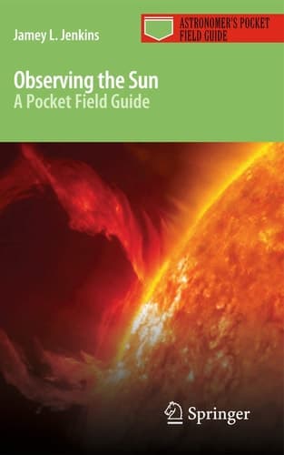 Observing the Sun A Pocket Field Guide