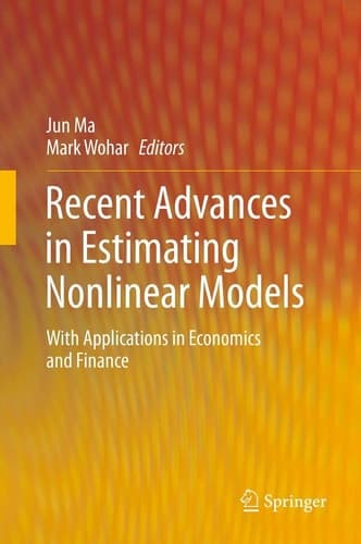 Recent Advances in Estimating Nonlinear Models With Applications in Economics and Finance
