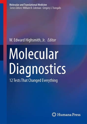 Molecular Diagnostics 12 Tests That Changed Everything