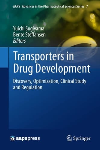 Transporters in Drug Development Discovery, Optimization, Clinical Study and Regulation