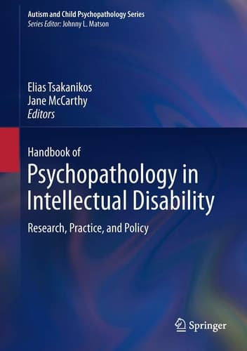 Handbook of Psychopathology in Intellectual Disability Research, Practice, and Policy