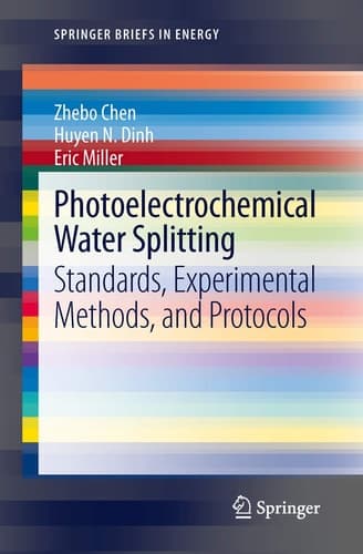 Photoelectrochemical Water Splitting Standards, Experimental Methods, and Protocols