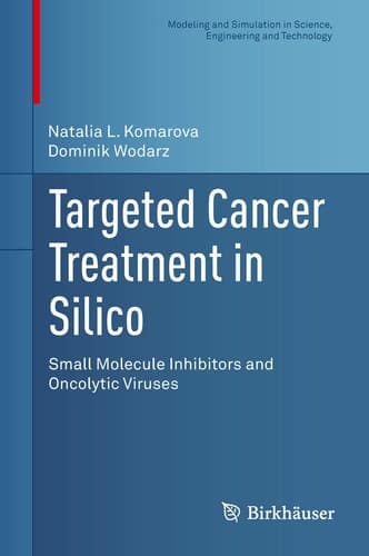 Targeted Cancer Treatment in Silico Small Molecule Inhibitors and Oncolytic Viruses