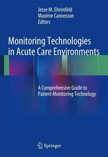 Monitoring Technologies in Acute Care Environments A Comprehensive Guide to Patient Monitoring Technology
