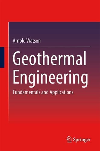 Geothermal Engineering Fundamentals and Applications
