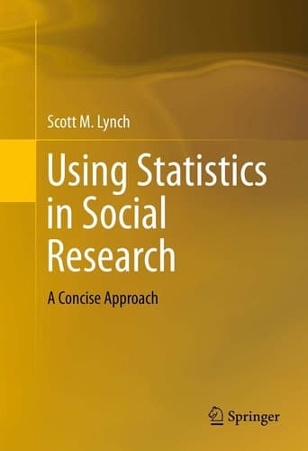 Using Statistics in Social Research A Concise Approach