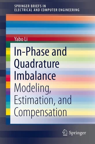 In-Phase and Quadrature Imbalance Modeling, Estimation, and Compensation