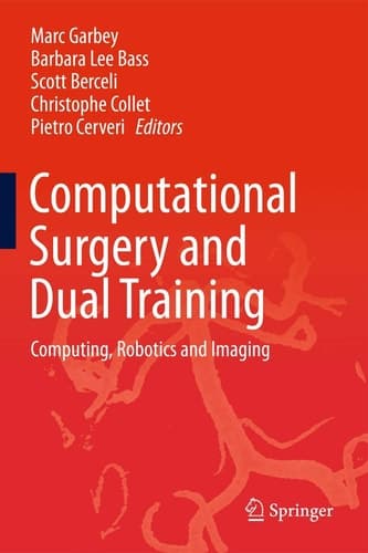 Computational Surgery and Dual Training Computing, Robotics and Imaging