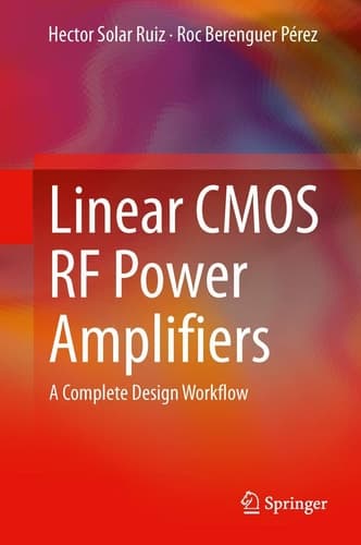 Linear CMOS RF Power Amplifiers A Complete Design Workflow