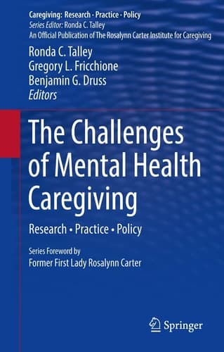 The Challenges of Mental Health Caregiving Research • Practice • Policy