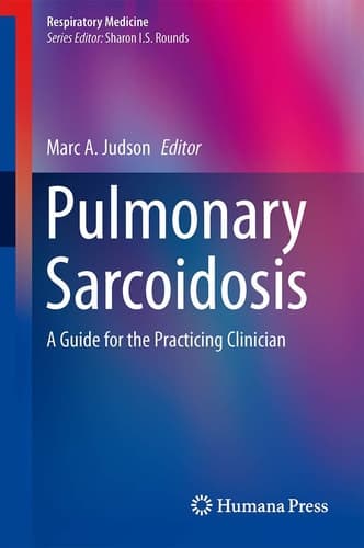Pulmonary Sarcoidosis A Guide for the Practicing Clinician