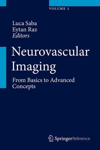 Neurovascular Imaging From Basics to Advanced Concepts