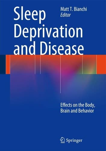 Sleep Deprivation and Disease Effects on the Body, Brain and Behavior