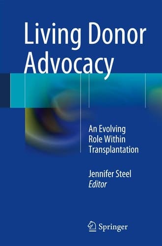 Living Donor Advocacy An Evolving Role Within Transplantation
