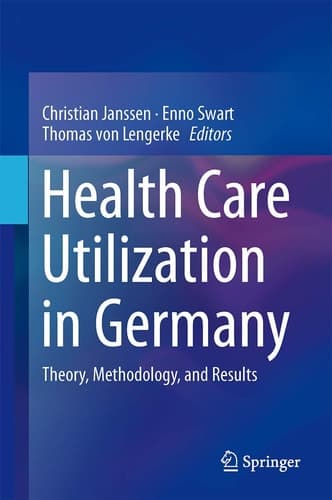 Health Care Utilization in Germany Theory, Methodology, and Results