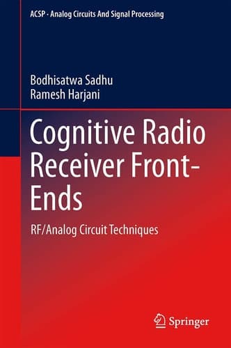 Cognitive Radio Receiver Front-Ends RF/Analog Circuit Techniques