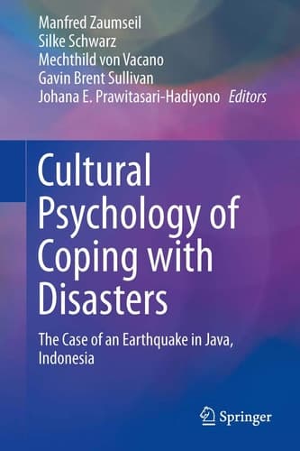 Cultural Psychology of Coping with Disasters The Case of an Earthquake in Java, Indonesia