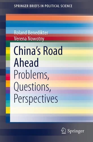 China’s Road Ahead Problems, Questions, Perspectives