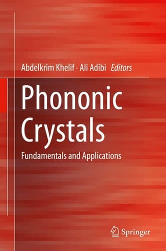 Phononic Crystals Fundamentals and Applications
