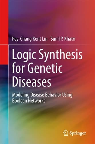 Logic Synthesis for Genetic Diseases Modeling Disease Behavior Using Boolean Networks