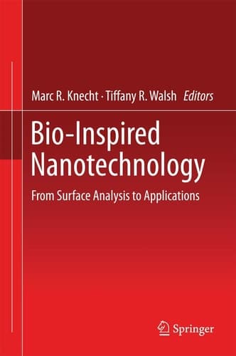 Bio-Inspired Nanotechnology From Surface Analysis to Applications