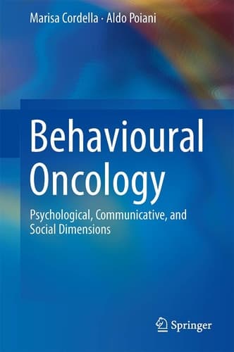 Behavioural Oncology Psychological, Communicative, and Social Dimensions