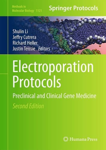 Electroporation Protocols Preclinical and Clinical Gene Medicine