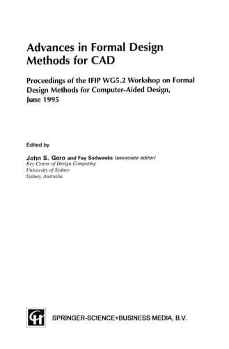 Advances in Formal Design Methods for CAD Proceedings of the IFIP WG5.2 Workshop on Formal Design Methods for Computer-Aided Design, June 1995