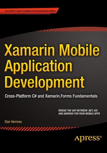 Xamarin Mobile Application Development Cross-Platform C# and Xamarin.Forms Fundamentals