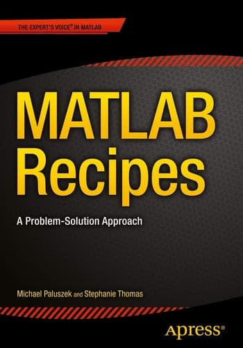 MATLAB Recipes A Problem-Solution Approach