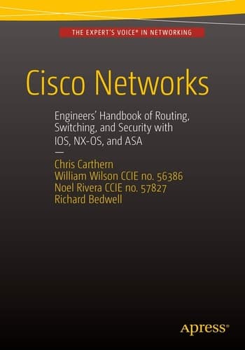 Cisco Networks Engineers' Handbook of Routing, Switching, and Security with IOS, NX-OS, and ASA