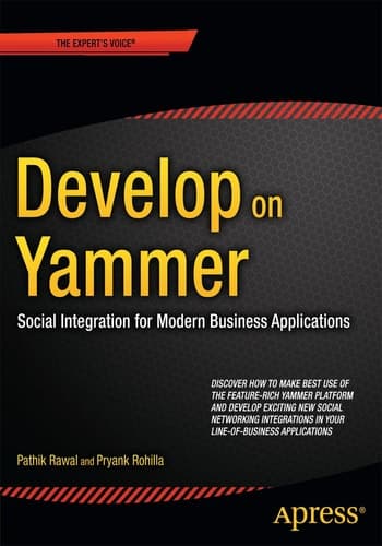 Develop on Yammer Social Integration for Modern Business Applications